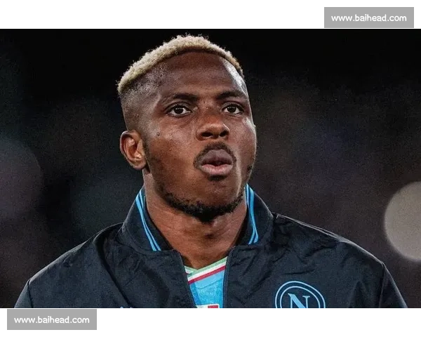 米体：意甲签奥斯梅恩需破亿，合同条款成障碍